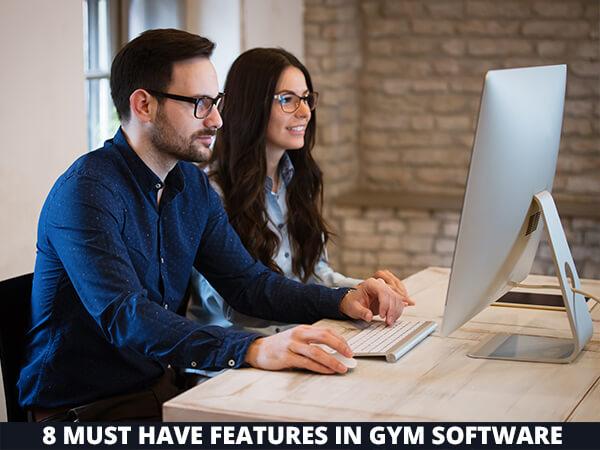 8 Must Have Features in Gym Software